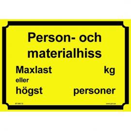Varningsskylt. Person- och materialhiss maxlast